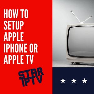 How to Setup Apple iPad, Apple iPhone or Apple TV