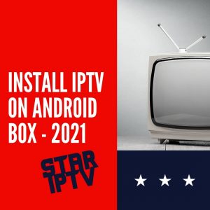 Install IPTV on ANDROID BOX - 2021