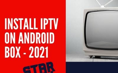 Install IPTV on ANDROID BOX – 2021