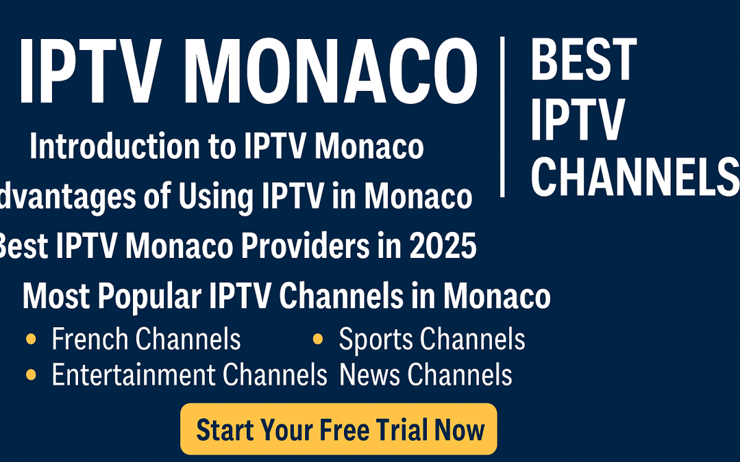 IPTV Monaco | Best IPTV Channels