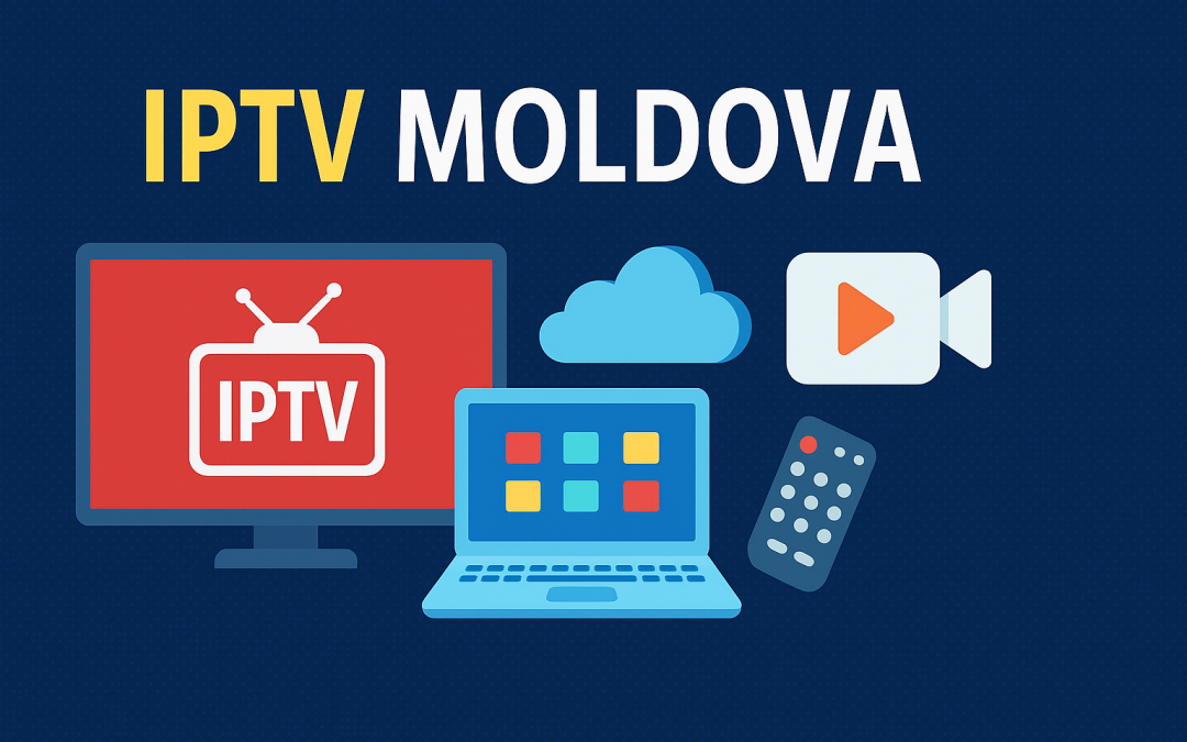 IPTV Moldova | Best IPTV Channels