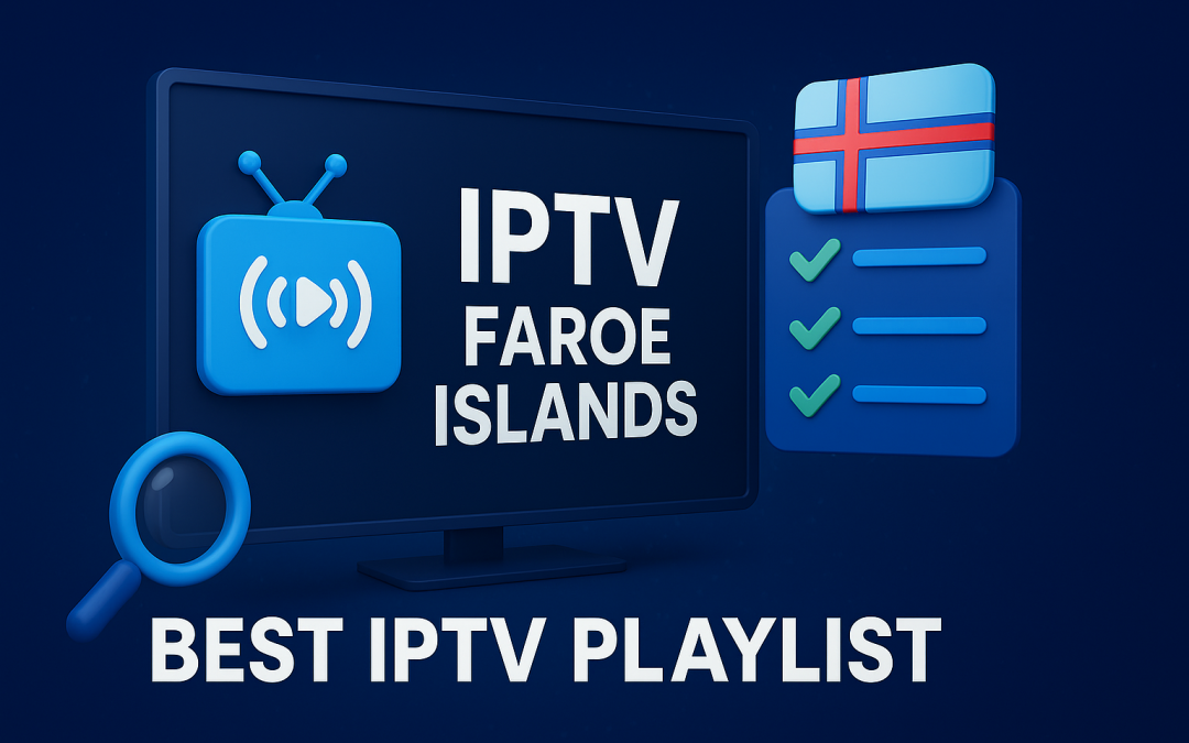 IPTV Faroe Islands | Best IPTV Playlist