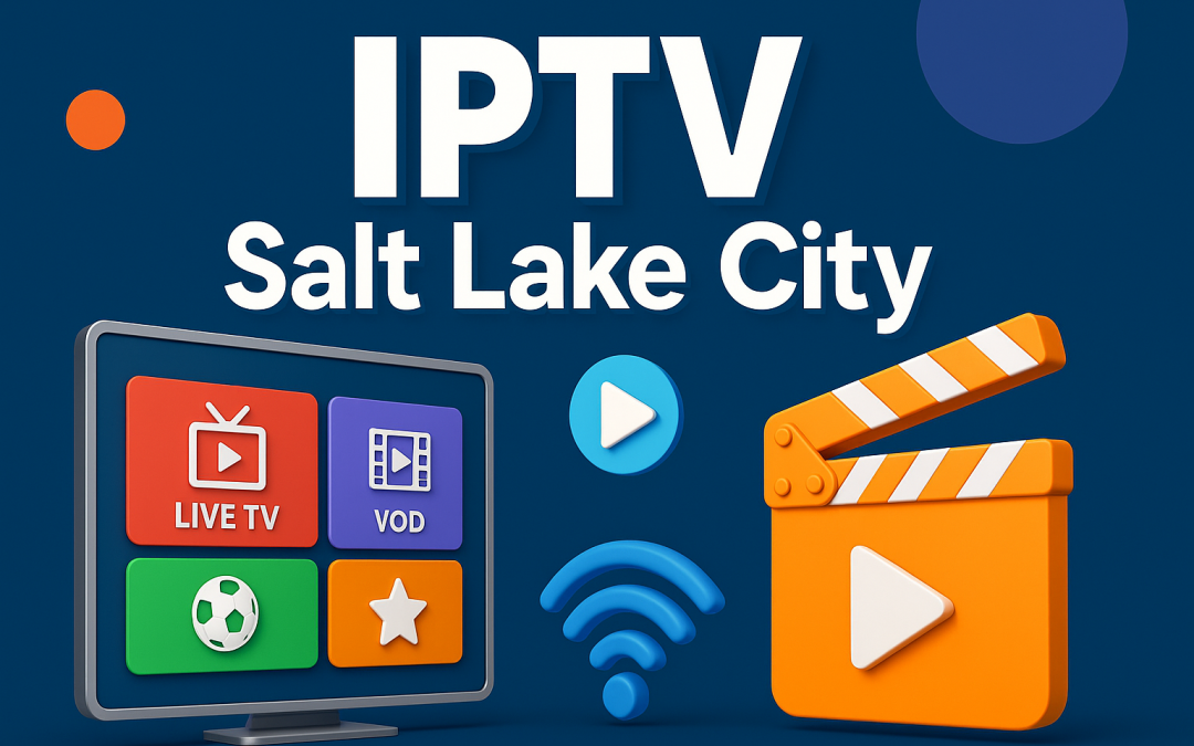IPTV salt lake city