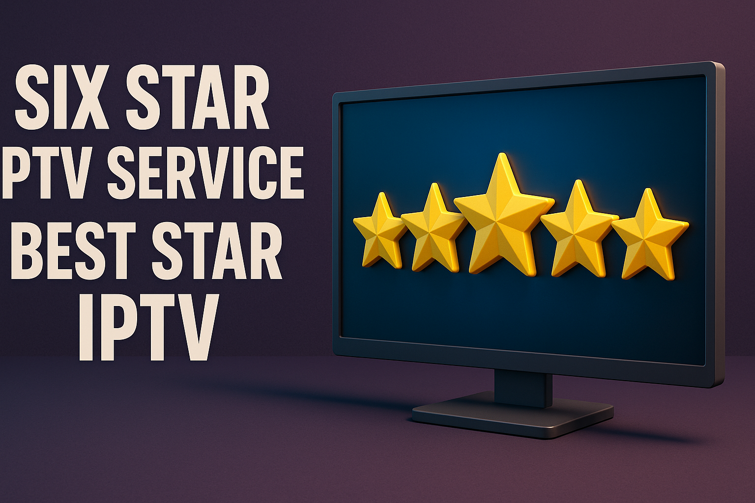Six Star IPTV Service