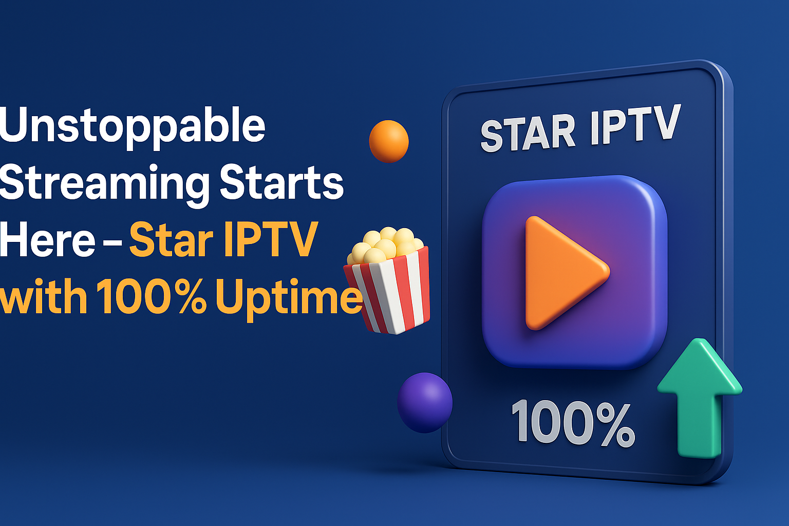 Star IPTV with 100% Uptime